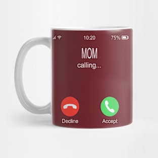 Mom Calling Mug